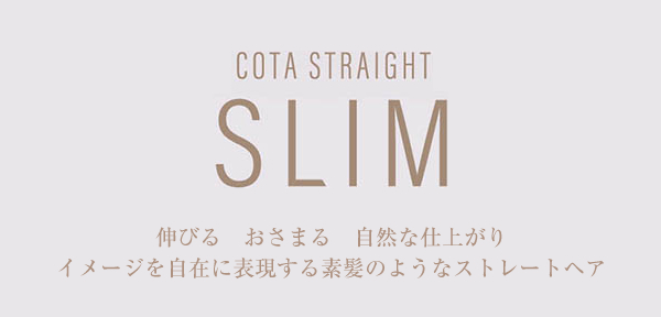 COTA STRAIGHT SLIM